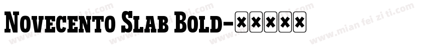 Novecento Slab Bold字体转换